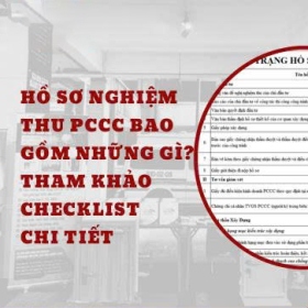 Hồ sơ nghiệm thu PCCC cho nhà xưởng, văn phòng gồm những gì?