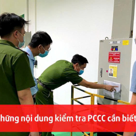 Kiểm tra PCCC đột xuất? Doanh nghiệp cần chuẩn bị những gì?